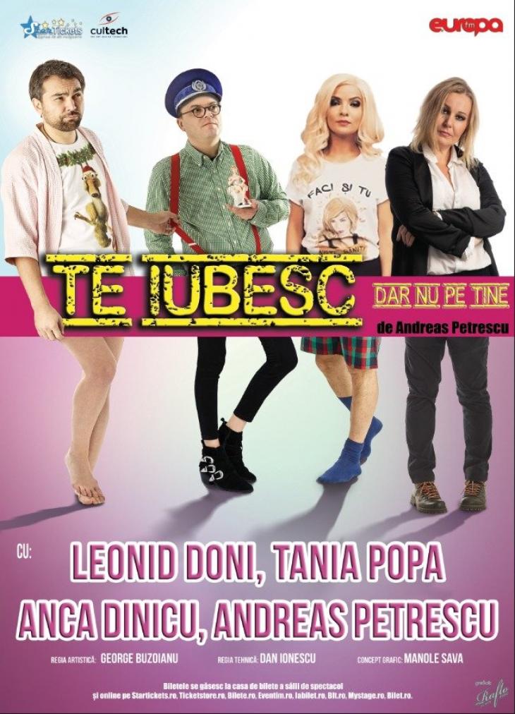 Te Iubesc Dar Nu Pe Tine Bilete La Teatru Teatrul Muzical Nae